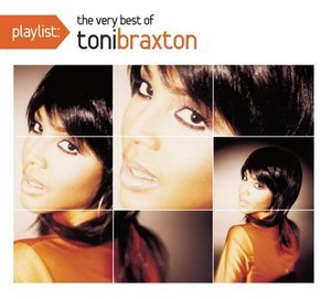 Playlist: The very best of Toni Braxton