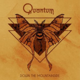 Quantum - Down the Mountainside '2024