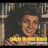 Elizeth Cardoso - Canção do Amor Demais + Grandes Momentos '2018