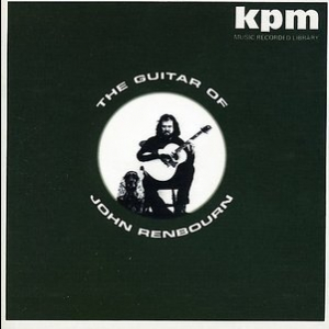 The Guitar Of John Renbourn (Castle CMRCD1124 - 2005 Remaster)