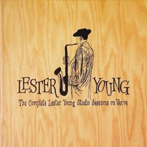The Complete Lester Young Studio Sessions On Verve (CD1)