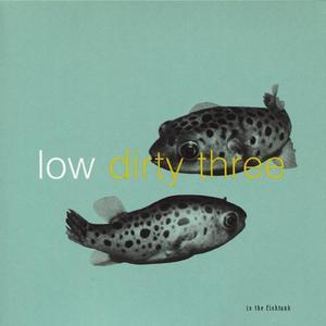 In The Fishtank 7 [Low & Dirty Three] EP