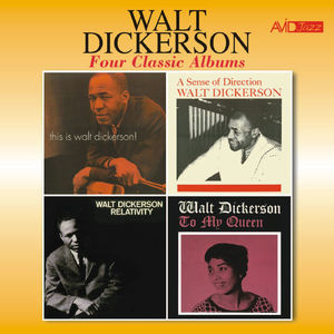 Four Classic Albums (This Is Walt Dickerson / Sense Of Direction / Relativity / To My Queen) [Remastered] 