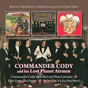 Commander Cody & His Lost Planet Airmen / Tales From The Ozone