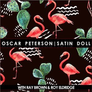 Satin Doll (feat. Ray Brown & Roy Eldridge)