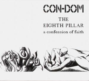 The Eighth Pillar - A Confession Of Faith