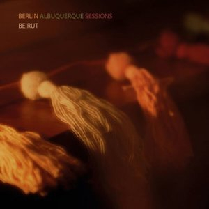 The Berlin-Albuquerque Sessions (BER-ABQ Version)