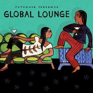 Global Lounge by Putumayo