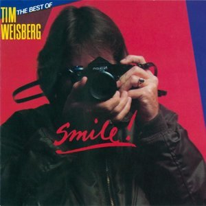Smile! The Best Of Tim Weisberg