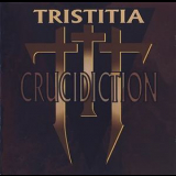 Tristitia - Crucidiction '1996