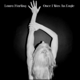 Laura Marling - Once I Was An Eagle '2013
