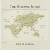 The Heroine Sheiks - Out Of Aferica '2005