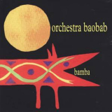 Orchestra Baobab - Bamba '1993