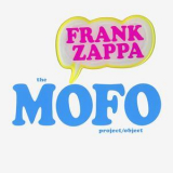 Frank Zappa - The Mofo Project '2006
