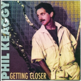 Phil Keaggy - Getting Closer (2000 Us Canis Major 0004-2) '1985