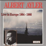 Albert Ayler - Live In Europe 1964-1966 '1991