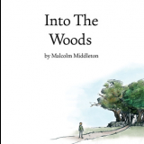 Malcolm Middleton - Into The Woods '2005