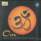Ashit Desai - Om: Music For Divine Meditation '2008