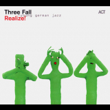 Three Fall - Realize! '2013