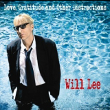 Will Lee - Love, Gratitude And Other Distractions '2013