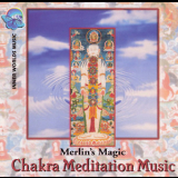 Merlin's Magic - Chakra Meditation Music '1996