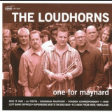 One For Maynard - The Loudhorns '2009