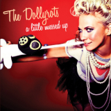 The Dollyrots - A Little Messed Up '2010