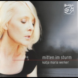 Katja Maria Werker - Mitten Im Sturm '2011