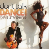 Chris Standring - Don't Talk, Dance '2014