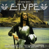 E-Type - 14 Hits With E-Type '2006