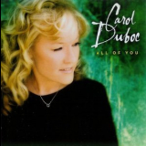 Carol Duboc - All Of You '2005