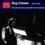 King Crimson - Penn State University, June 29, 1974 (DGM Live 420) '2007