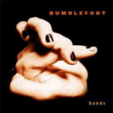 Bumblefoot - Hands '1998