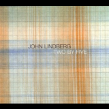 John Lindberg - Two By Five '2001