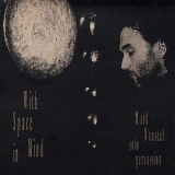Mark Nauseef - With Space In Mind '1994