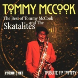 Tommy Mccook - The Best Of Tommy Mccook And The Skatalites '1999