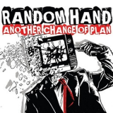 Random Hand - Another Change Of Plan '2010