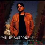 Philip Bardowell - In The Cut '2005