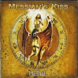 Messiah's Kiss - Metal '2004
