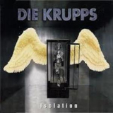 Die Krupps - Isolation '1996