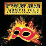 Wyclef Jean - Carnival Vol. II... Memoirs Of An Immigrant (With Bonus CD) (2CD) '2007