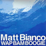 Matt Bianco - Wap Bam Boogie '1990