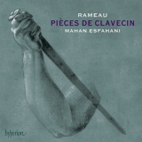 Jean-Philippe Rameau - Pièces De Clavecin (Mahan Esfahani) '2014