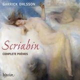 Alexander Scriabin - Scriabin Complete Poèmes (Garrick Ohlsson) '2015