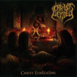 Christ Denied - Cancer Eradication '2013