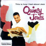 Quincy Jones - This Is How I Feel About Jazz '1992