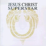 Andrew Lloyd Webber - Jesus Christ Superstar - (CD1) (1992 remastered) '1970