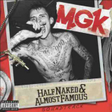 MGK - Half Naked & Almost Famous '2012