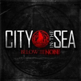 City In The Sea - Below The Noise '2013