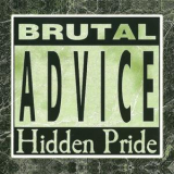Hidden Pride - Brutal Advice '1997